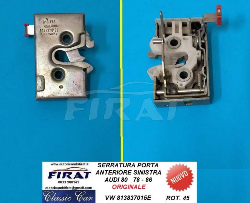 SERRATURA PORTA AUDI 80 78-86 ANT.SX (813837015E)